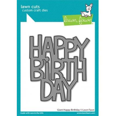Lawn Fawn Lawn Cuts - Giant Happy Birthday